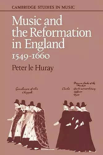 Music and the Reformation in England 1549–1660 cover