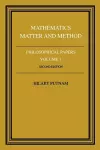 Philosophical Papers: Volume 1, Mathematics, Matter and Method cover