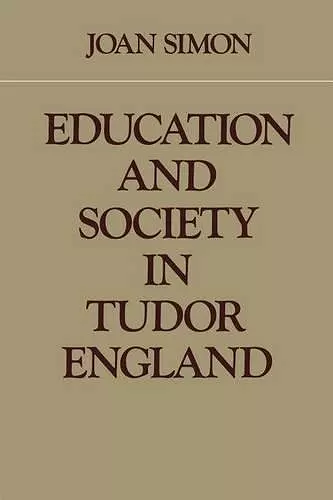 Education and Society in Tudor England cover