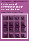 Incidence and Symmetry in Design and Architecture cover