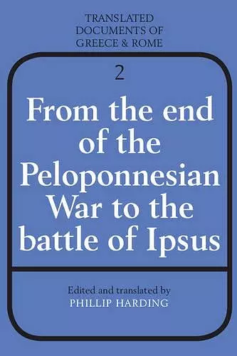 From the End of the Peloponnesian War to the Battle of Ipsus cover