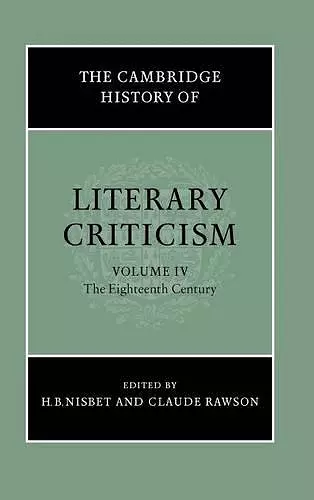 The Cambridge History of Literary Criticism: Volume 4, The Eighteenth Century cover