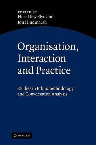 Organisation, Interaction and Practice cover