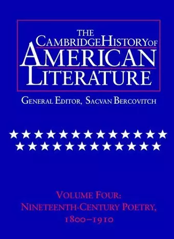 The Cambridge History of American Literature: Volume 4, Nineteenth-Century Poetry 1800–1910 cover