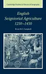 English Seigniorial Agriculture, 1250–1450 cover
