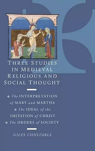 Three Studies in Medieval Religious and Social Thought cover