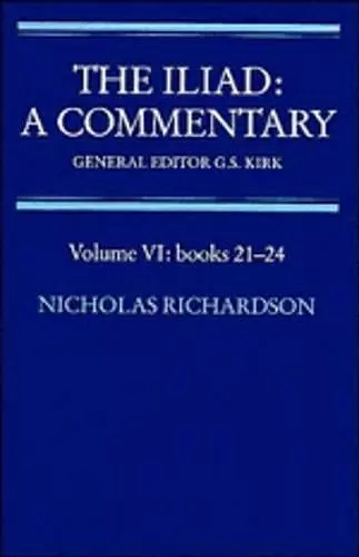 The Iliad: A Commentary: Volume 6, Books 21-24 cover