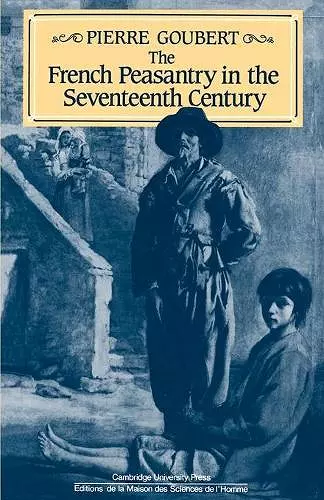 The French Peasantry in the Seventeenth Century cover