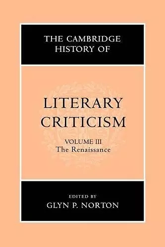 The Cambridge History of Literary Criticism: Volume 3, The Renaissance cover