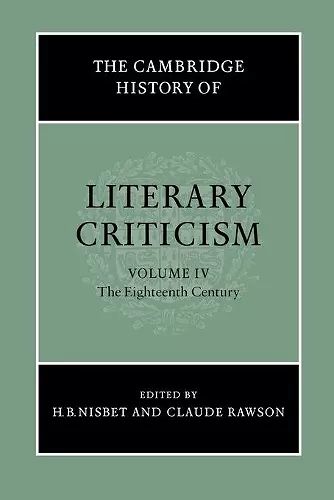 The Cambridge History of Literary Criticism: Volume 4, The Eighteenth Century cover
