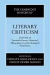 The Cambridge History of Literary Criticism: Volume 9, Twentieth-Century Historical, Philosophical and Psychological Perspectives cover