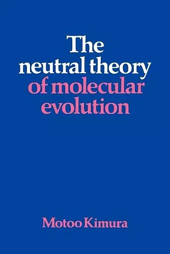 The Neutral Theory of Molecular Evolution cover