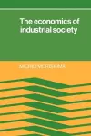 The Economics of Industrial Society cover