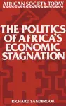 The Politics of Africa's Economic Stagnation cover