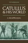 Catullus and his World cover