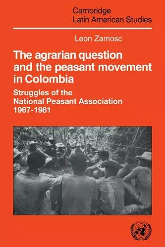 The Agrarian Question and the Peasant Movement in Colombia cover