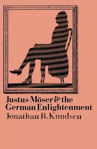 Justus Möser and the German Enlightenment cover