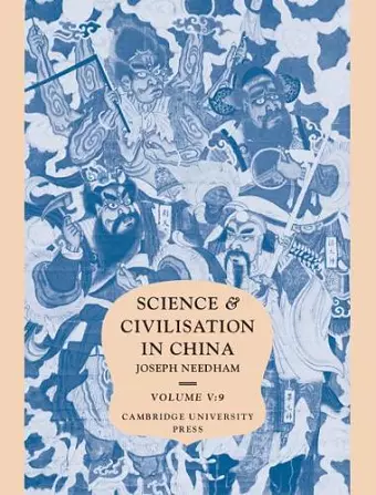 Science and Civilisation in China, Part 9, Textile Technology: Spinning and Reeling cover