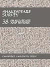 Shakespeare Survey: Volume 38, Shakespeare and History cover