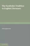 The Symbolist Tradition in English Literature cover