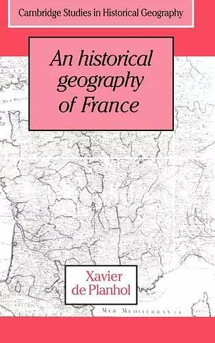 An Historical Geography of France cover