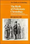 The Birth of Prehistoric Chronology cover