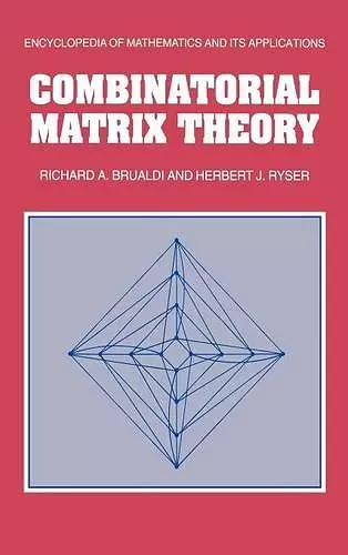 Combinatorial Matrix Theory cover