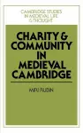 Charity and Community in Medieval Cambridge cover
