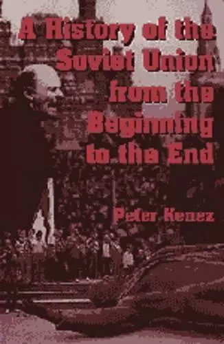 A History of the Soviet Union from the Beginning to the End cover