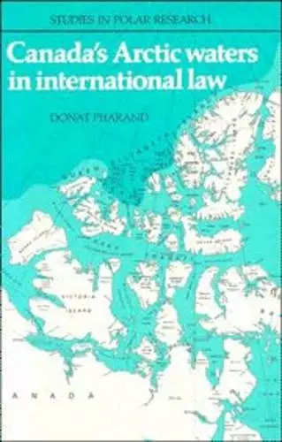 Canada's Arctic Waters in International Law cover