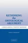 Rethinking the Ontological Argument cover