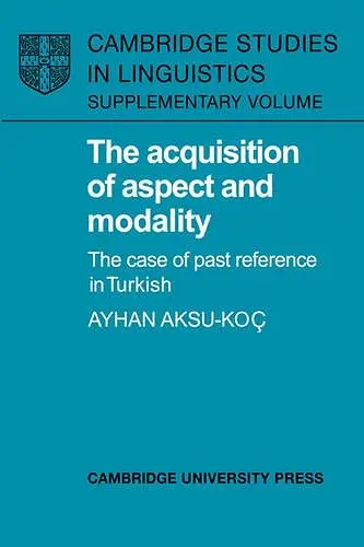 The Acquisition of Aspect and Modality cover