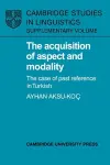 The Acquisition of Aspect and Modality cover