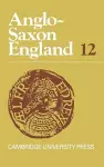 Anglo-Saxon England: Volume 12 cover