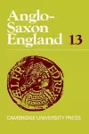 Anglo-Saxon England: Volume 13 cover