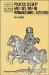 Politics, Society and Civil War in Warwickshire, 1620–1660 cover