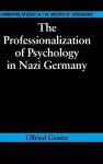 The Professionalization of Psychology in Nazi Germany cover