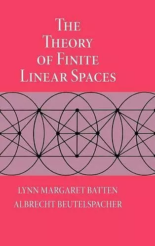 The Theory of Finite Linear Spaces cover