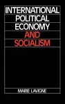 International Political Economy and Socialism cover