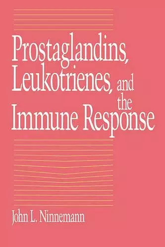 Prostaglandins, Leukotrienes, and the Immune Response cover