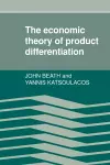 The Economic Theory of Product Differentiation cover