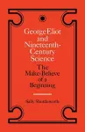 George Eliot and Nineteenth-Century Science cover