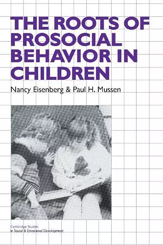 The Roots of Prosocial Behavior in Children cover