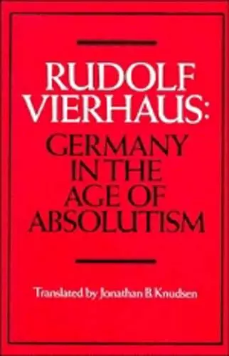 Germany in the Age of Absolutism cover