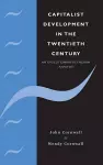 Capitalist Development in the Twentieth Century cover