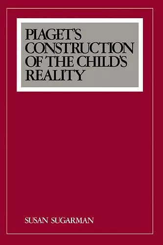 Piaget's Construction of the Child's Reality cover