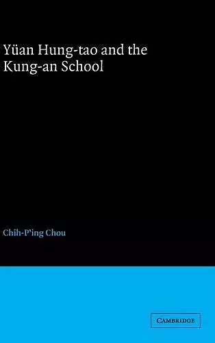 Yüan Hung-tao and the Kung-an School cover