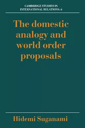 The Domestic Analogy and World Order Proposals cover