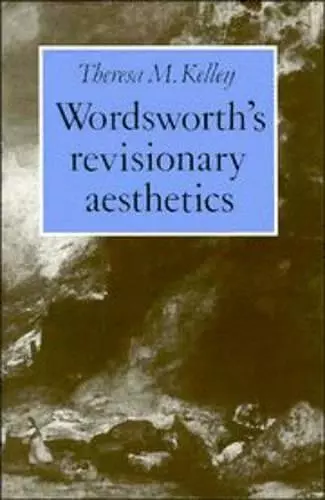 Wordsworth's Revisionary Aesthetics cover