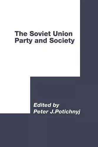 The Soviet Union: Party and Society cover